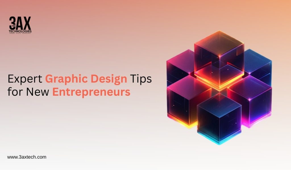 Expert Graphic Design Tips for New Entrepreneurs