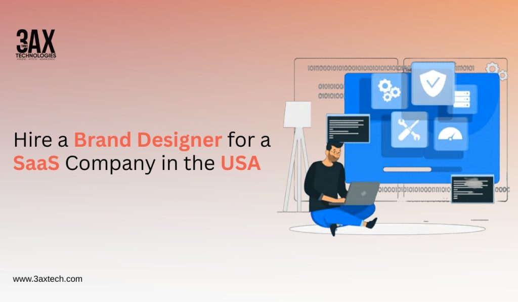 Hire a Brand Designer for a SaaS Company in the USA