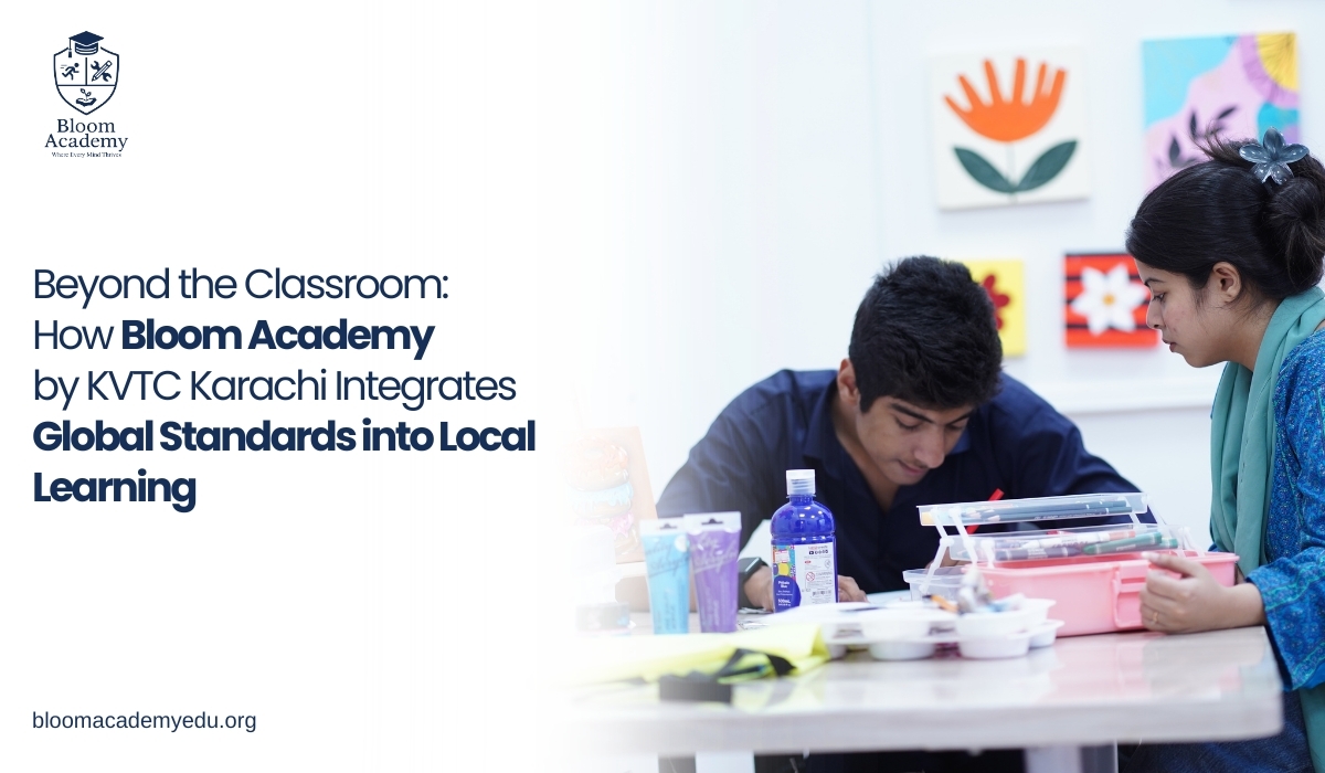 Beyond the Classroom How Bloom Academy by KVTC Karachi