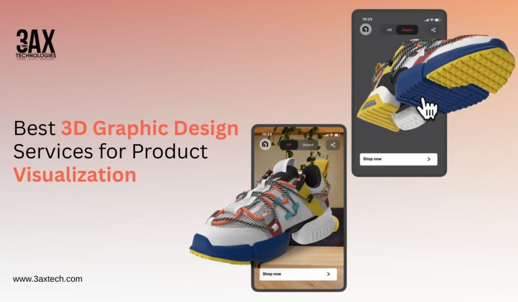 Best 3D Graphic Design Services for Product Visualization